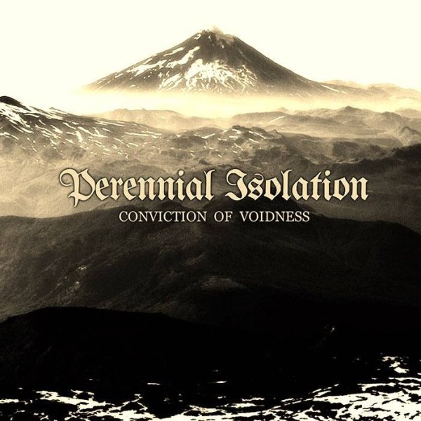 Perennial Isolation - My Last Journey To Nowhere