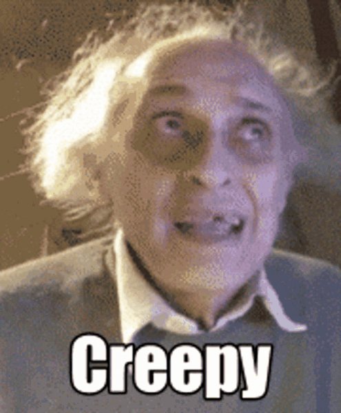 Creepy