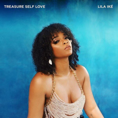 Lila Ike - Treasure Self Love