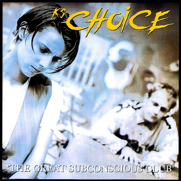 K&amp;apos;s Choice - What The Hell Is Love