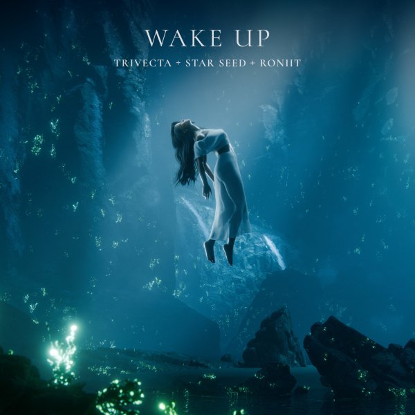 Trivecta, STAR SEED &amp;amp; Roniit - Wake Up