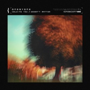 oneBYone - Holding You