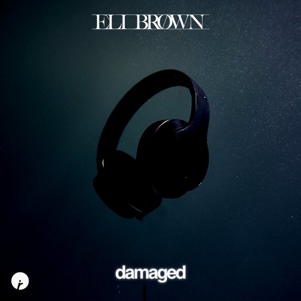 Eli Brown - Damaged (Radio Edit)