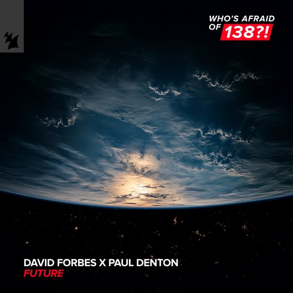 David Forbes &amp;amp; Paul Denton - Future (Extended Mix)