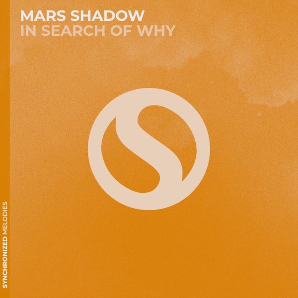 Mars Shadow - In Search of Why (Extended Mix)