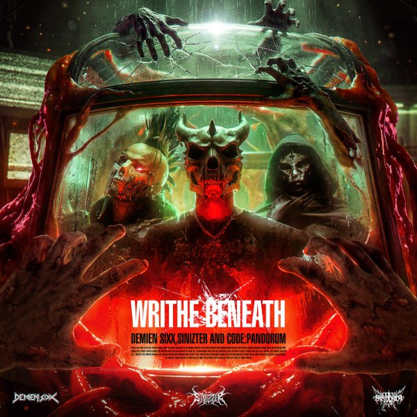 Sinizter, Code: Pandorum &amp;amp; Demien Sixx - Writhe Beneath