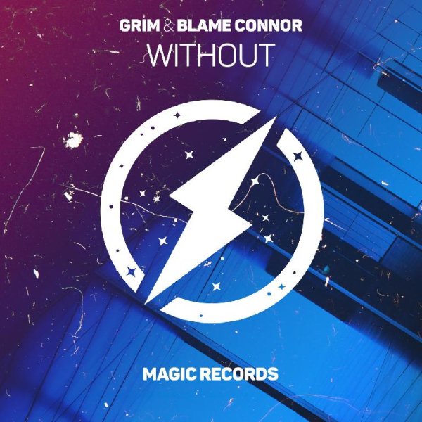 GRiM &amp;amp; Blame Connor - Without