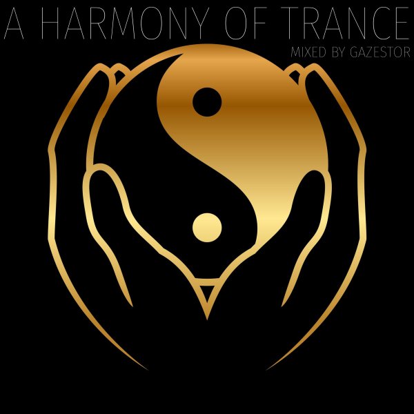 Gazestor - A Harmony Of Trance 072 [04.01.2026]