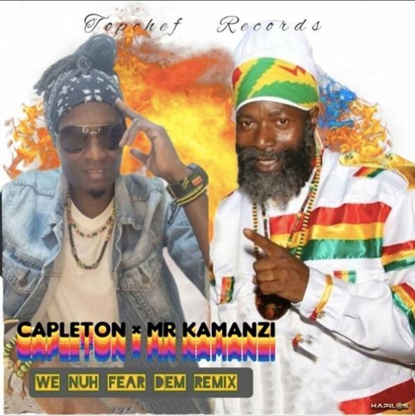 Capleton &amp;amp; Mr. Kamanzi - We Nuh Fear Dem (Remix)
