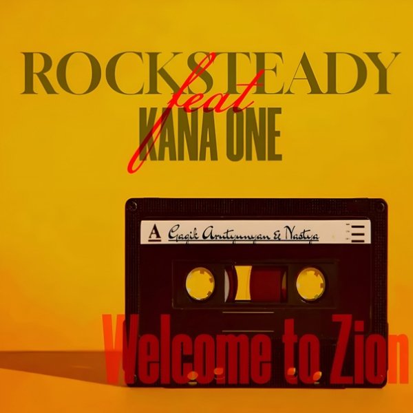 Rocksteady &amp;amp; KanaOne - Welcome To Zion