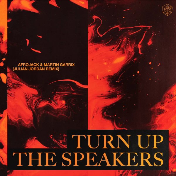 AFROJACK &amp;amp; Martin Garrix - Turn Up The Speakers (Julian Jordan Extended Remix)