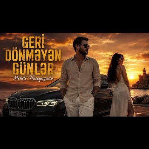 Mehdi Hüseynzadə - Geri Dönməyən Günlər