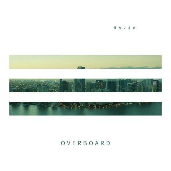 Najja - Overboard