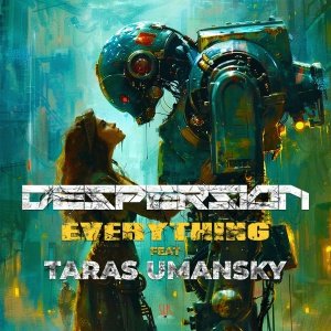 Despersion feat. Taras Umansky - Everything (VIP)