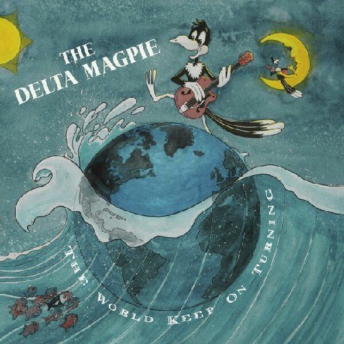 The Delta Magpie - Take The Money And Run
