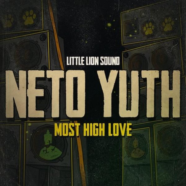 Neto Yuth &amp;amp; Little Lion Sound - Most High Love