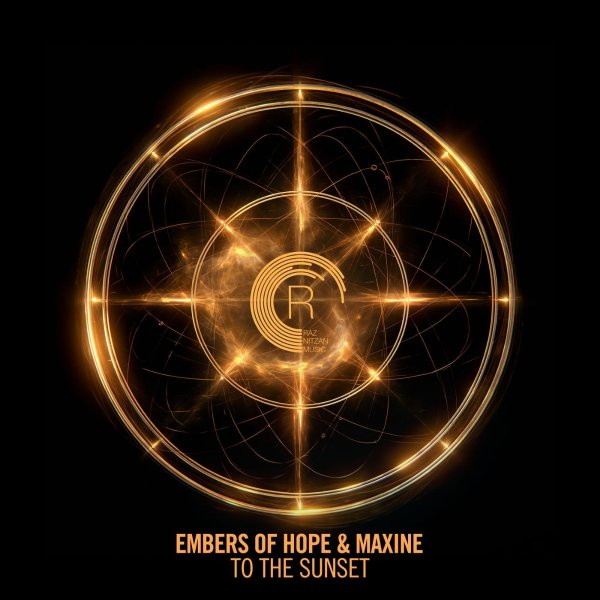 Embers Of Hope &amp;amp; Maxine - To The Sunset (Extended Mix)