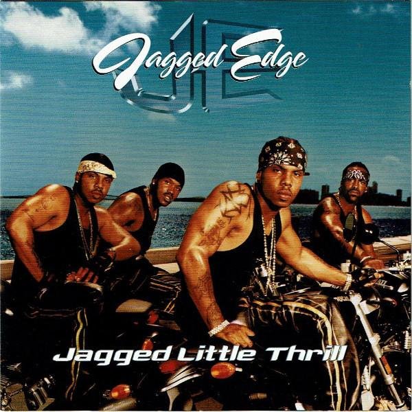Jagged Edge - Jagged Little Thrill