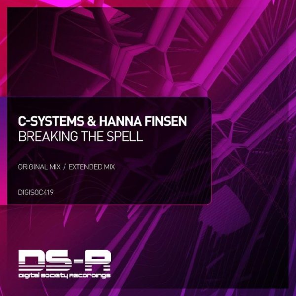 C-Systems &amp;amp; Hanna Finsen - Breaking The Spell (Extended Mix)