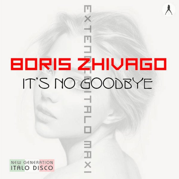 Boris Zhivago - It&amp;apos;s No Goodbye /Extended Vocal Disco Mix 2026