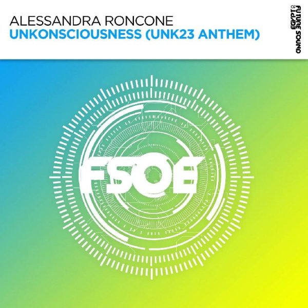 Alessandra Roncone - Unkonsciousness (UNK23 Anthem) (Extended Mix)