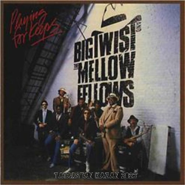 Big Twist, The Mellow Fellows - Flip Flop