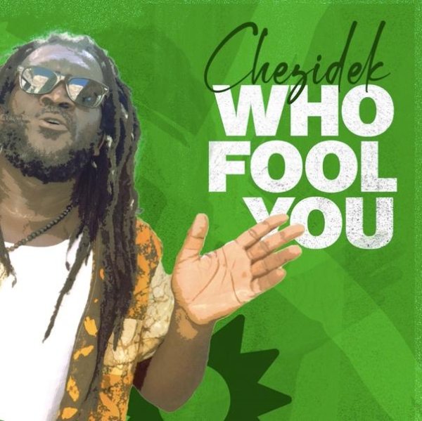 Chezidek &amp;amp; Irie Ites - Who Fool You