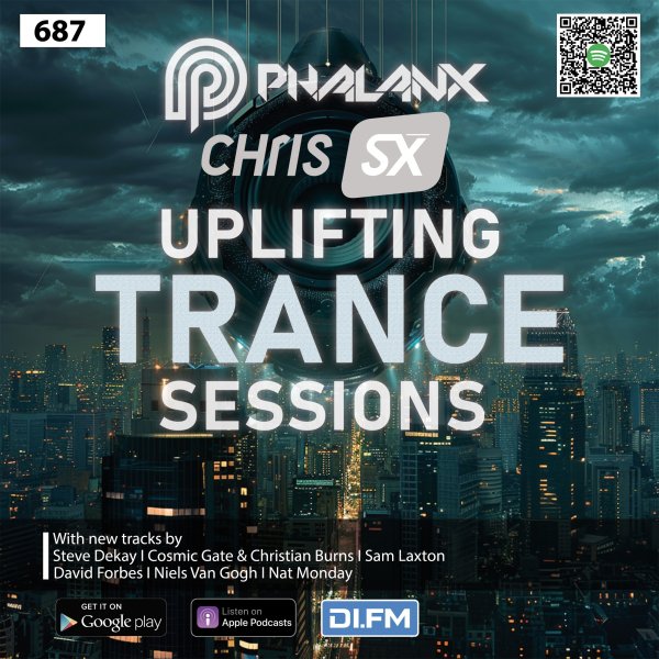 DJ Phalanx - Uplifting Trance Sessions EP. 687 with DJ Phalanx &amp;amp; Chris SX (Trance Podcast