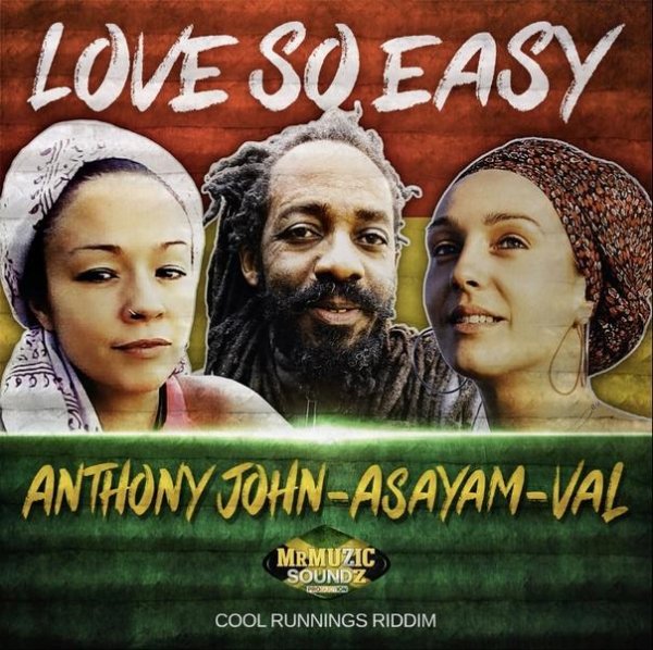Anthony John feat. Asayam &amp;amp; Val - Love So Easy