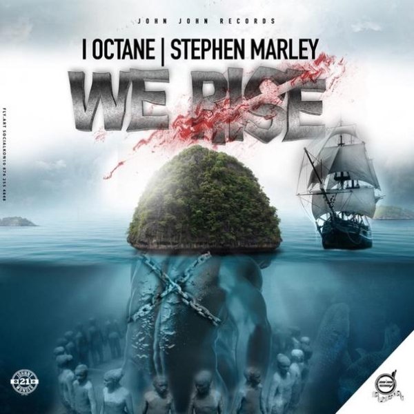 I-Octane &amp;amp; Stephen Marley - We Rise