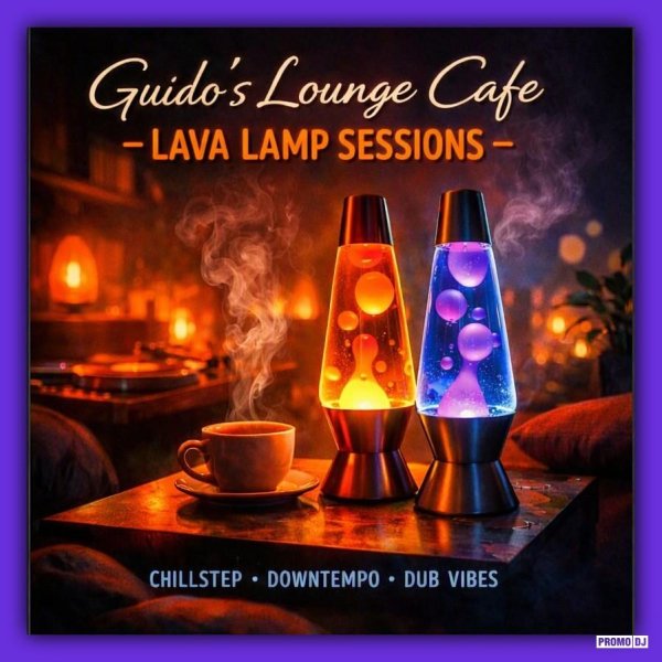 Guido&amp;apos;s Lounge Cafe - Lava Lamp Sessions