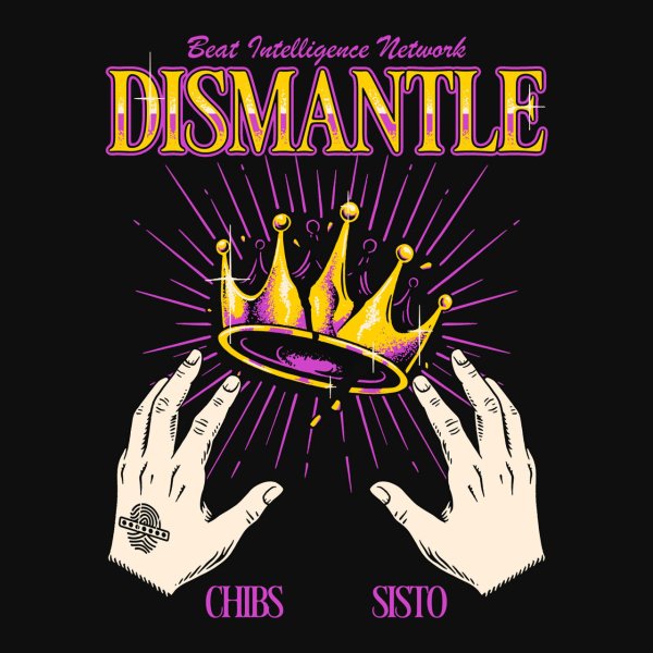 Chibs &amp;amp; Sisto - Chibs &amp;amp; Sisto - Dismantle