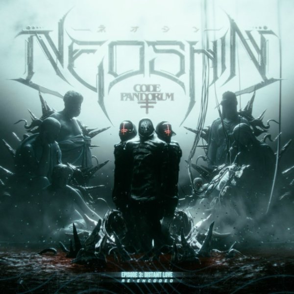 NEOSHIN &amp;amp; Code: Pandorum - EPISODE 3  DISTANT LOVE (RE-ENCODED)