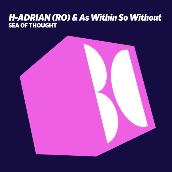As Within So Without &amp;amp; H-ADRIAN (RO) - Sea of Thought