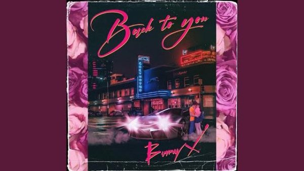 Bunny X - Back To You