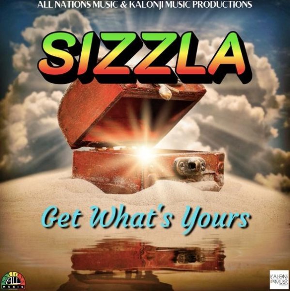 Sizzla - Get What&amp;apos;s Yours