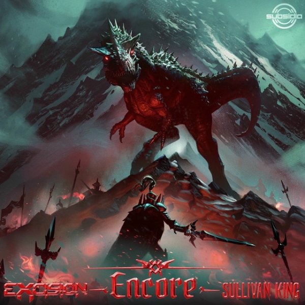 Excision &amp;amp; Sullivan King - Encore