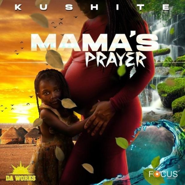 Kushite - Mama&amp;apos;s Prayer