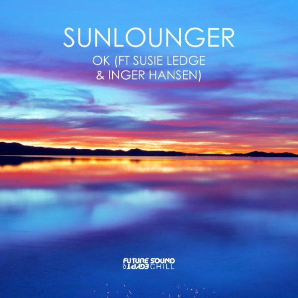 Sunlounger &amp;amp; Susie Ledge &amp;amp; Inger Hansen - OK