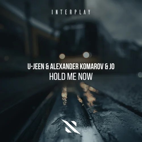U-Jeen, Alexander Komarov, JO (RU) - Hold Me Now (Original Mix)