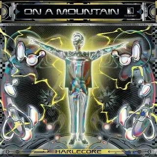 Danny L Harle &amp;amp; DJ Danny - On A Mountain