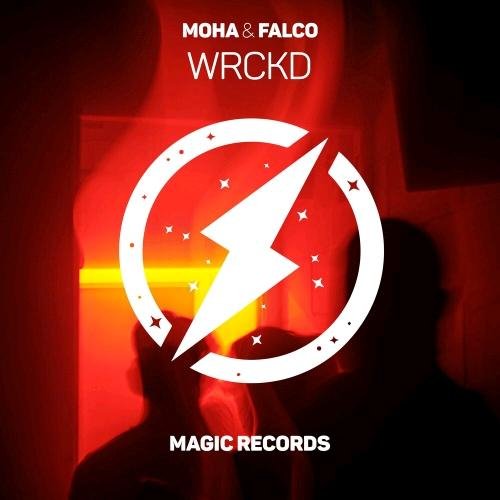 MOHA &amp;amp; FALCO - Wrckd
