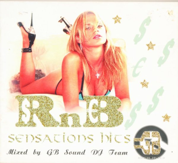 Mixed by GB Sound DJ Team - R&amp;apos;n&amp;apos;B Sensations Hits (Рип с кассеты)