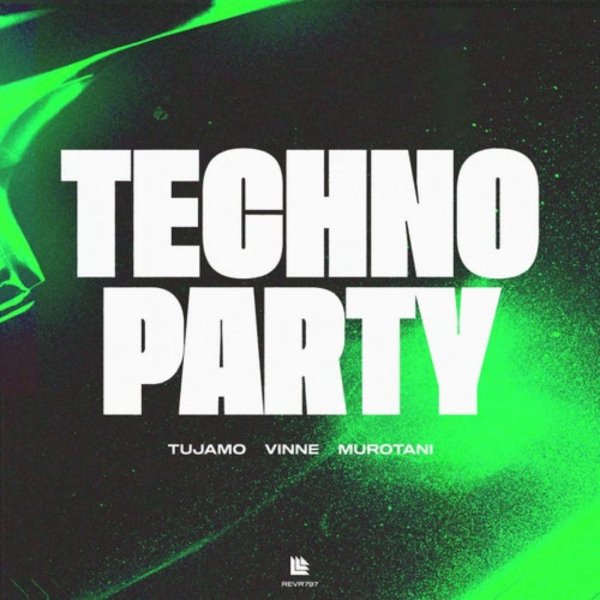 Tujamo, VINNE, Murotani - Techno Party (Extended Mix)