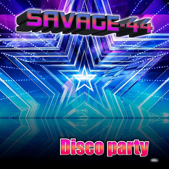 SAVAGE-44. - Disco party.
