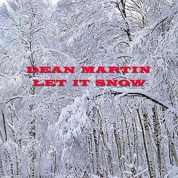 Dean Martin - let it snow let it snow let it snow
