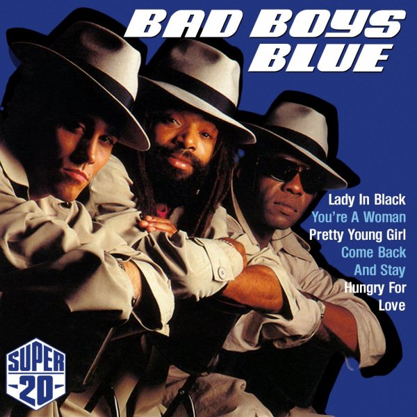 Bad Boys Blue - You're A Woman