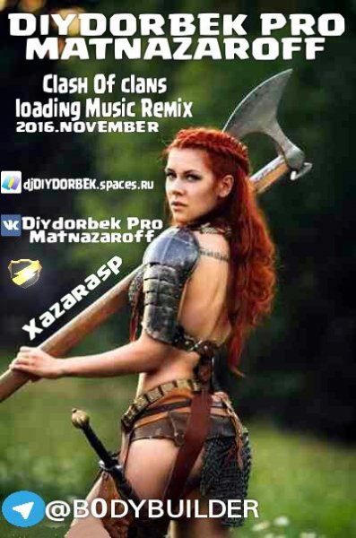 clash of clans Dj Diydorbek Remix