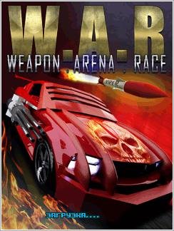 W.A.R. Weapons Arena Race 240x320 6300