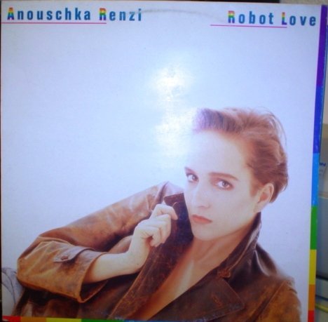 Anouschka Renzi - Robot Love 1988